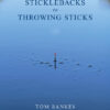Sticklebacks to Throwing Sticks